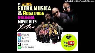 EXTRA MUSICA amp ROGA ROGA RHUMBA MUSIC HITS MIX VOL 1DJ CHILAZ [upl. by Dam]