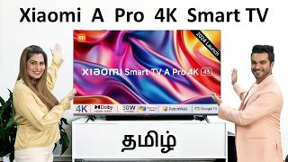 தமிழ் Xiaomi A Pro 4K Smart TV 2024 Model Review [upl. by Wally379]