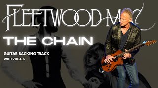 The Chain  Guitar Backing Track by Fleetwood Mac with Vocals [upl. by Daahsar]