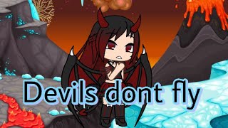 Devils Dont Fly Gacha Life Music Video First video btw [upl. by Nirtiak178]