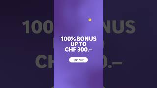 100 bonus up to CHF 300 [upl. by Hoi]