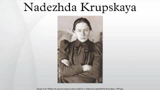 Nadezhda Krupskaya [upl. by Yenalem]