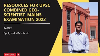 UPSC  Combined GeoScientist Examination  Mains Geology Paper 1  Ayanshu Debabrata  AIR 1 [upl. by Auhsej]