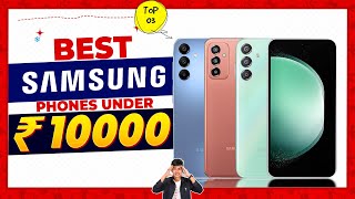 Best Samsung Phone Under 10000 in 2024  Top 3 Best Samsung Phone Under 10000 in INDIA [upl. by Llyrehc]