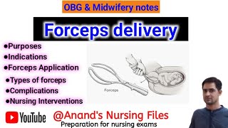 Forceps deliveryobstetric Forceps deliveryNursing Management for Forceps delivery Obg notes [upl. by Zoilla]