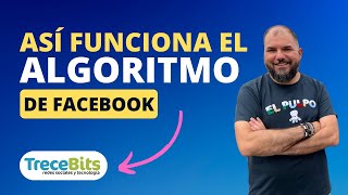 ALGORITMO de FACEBOOK Cómo funciona y consejos para vencerlo 💪 [upl. by Attaynek]