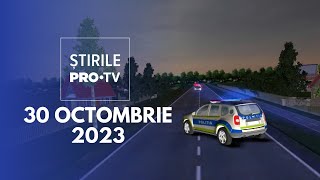 Știrile PRO TV  30 octombrie 2023 [upl. by Offen]