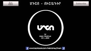 MishoSash  ushadir 18  ՄիշոՍաշ  ուշադիր [upl. by Garcon]