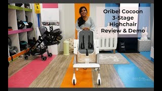 Oribel Cocoon 3 Stage Highchair Review amp Demo [upl. by Nelaf629]