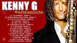 The Very Best Of Kenny G  Kenny G Hits 2024  Saxophone Instrumental Love Songs [upl. by Ecirtnuahs]