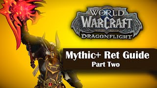 Mythic Retribution Paladin Guide 1026 Part 2  World of Warcraft [upl. by Mohl718]