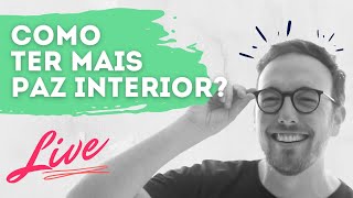 FredLive1  Como ter mais paz interior [upl. by Cris975]