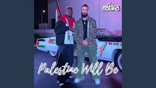 Palestine Will BE feat Jae Deen amp Karter Zaher [upl. by Edee104]