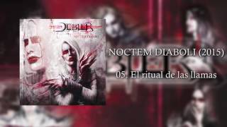 Debler  El ritual de las llamas Noctem Diaboli 2015 [upl. by Denton]