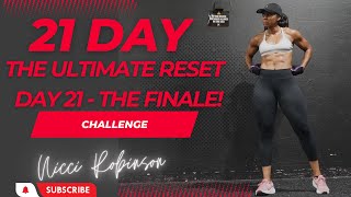 21 Day Challenge  The Ultimate Reset Day 21 [upl. by Om]