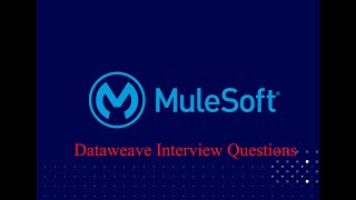 mulesoft interview questions asked in tcs Dataweave interview questions [upl. by Deane]