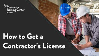 How to Get a Contractors License  Contractor Training Center [upl. by Lledra708]