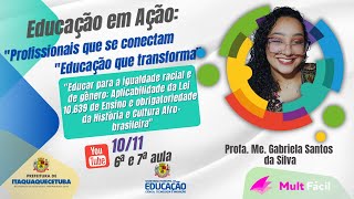 Educação em Ação quotEducar para a igualdade racial e de gêneroquot [upl. by Oznol]