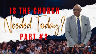 Is the Church Needed Today Part 2 [upl. by Eissat198]