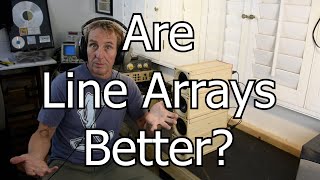 Are Line Arrays Better [upl. by Neraj451]