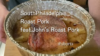 South Philadelphia Roast Pork featJohns Roast Pork shorts [upl. by Goggin]