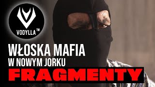 Włoska Mafia w Nowym Jorku  Fragment  VODYLLA [upl. by Atrice]