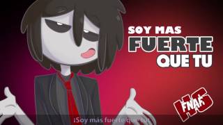 Soy más fuerte que tú Versión FNAFHS  ItsFanDubTime [upl. by Eninaej725]