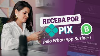 Como receber pagamentos por PIX no WhatsApp Business  Atualizado [upl. by Etaner]