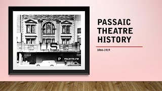 Passaic County theatre history 18661919 [upl. by Ahab]