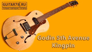 Godin 5th Avenue Kingpin [upl. by Lever]