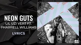 Lil Uzi Vert Pharrell Williams  Neon Guts LYRICS TikTok Song [upl. by Nnayhs]