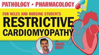 Restrictive Cardiomyopathy pathology pharmacology for NCLEX and Nursing Students [upl. by Lita997]