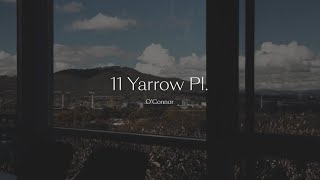 11 Yarrow Pl OConnor [upl. by Alliehs]