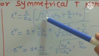 Propagation constant for symmetrical T network [upl. by Aticnemrac]