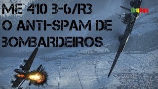 War Thunder  Me 410 B6R3 o antispam de bombardeiros [upl. by Meredith]