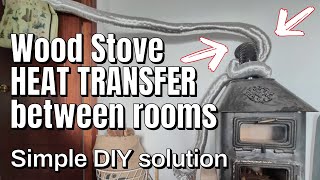 WOOD STOVE How To Heat MULTIPLE Rooms WITHOUT Electricity DIY HACK [upl. by Nahraf]