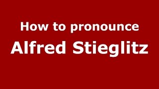 How to pronounce Alfred Stieglitz American EnglishUS  PronounceNamescom [upl. by Dagney]