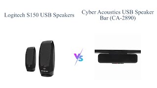 Logitech S150 USB Speakers vs Cyber Acoustics Speaker Bar 🎵 Which is Better for You [upl. by Halima]