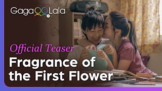 Fragrance of The First Flower  Official Teaser  Taiwanese girls love series  QueerUpTheVolume [upl. by Nnaoj]