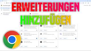 Chrome Erweiterungen hinzufügen Tutorial  Google Chrome Erweiterungen entfernen amp deaktivieren [upl. by Wilkinson]