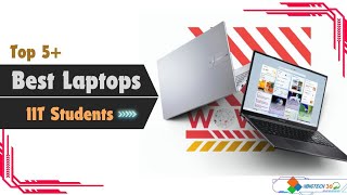 Top 5 Best Laptops for IIT Students in 2024⚡IIT Students laptop⚡Programming amp Coding Students [upl. by Karyl]