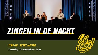 LIVE  Singin Zeist  Zingen in de nacht  Evert Meijer  25 november 2023 [upl. by Annairdua]