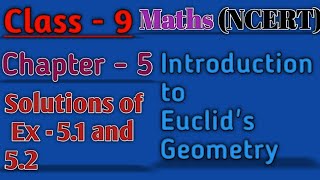 Class  9 Maths NCERT  Chapter  5 Introduction to Euclids Geometry Solutions of Exercises [upl. by Missi]