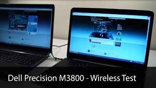 Dell Precision M3800 Wireless Test [upl. by Kobylak]