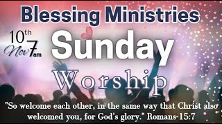 Sunday worship \\ Blessing Warriors \\ 10nov2024 [upl. by Sherburn]