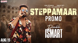 SteppaMaar Song Promo  Double ISMART  Ram Pothineni  Sanjay Dutt  Puri Jagannadh  Charmme Kaur [upl. by Anyat]