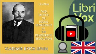 Two Tactics of SocialDemocracy in the Democratic Revolution by Vladimir Ilyich LENIN  Audio Book [upl. by Arbma]