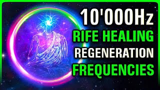 REGENERATE Your WHOLE BODY 10000Hz  3 RIFE Healing Frequencies [upl. by Bowne881]