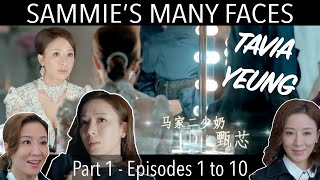 Modern Dynasty 家族榮耀 SAMMIES MANY FACES Part 1 Episode 1 to 10  Tavia Yeung 楊茜尧  TVB [upl. by Letnuahc836]