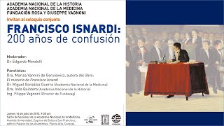 FRANCISCO ISNARDI 200 años de confusión Sesión conjunta Academias de Medicina e Historia Venezuela [upl. by Kabab919]